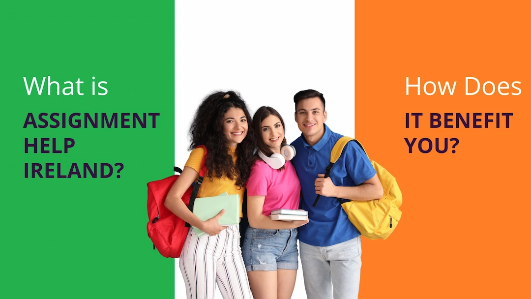 assignment writing service for Ireland students - best assignment helper