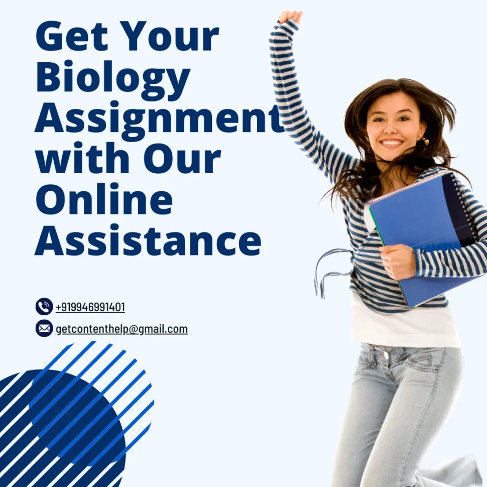 Get biology assignment writing help with assistance of professional academic writing service - sopconsultants